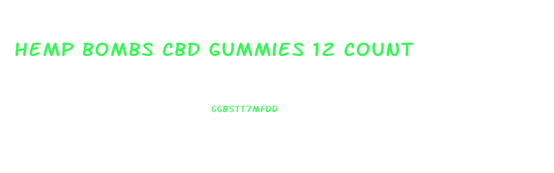 Hemp Bombs Cbd Gummies 12 Count