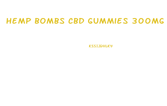 Hemp Bombs Cbd Gummies 300mg