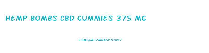 Hemp Bombs Cbd Gummies 375 Mg