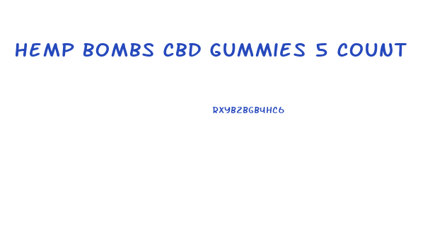 Hemp Bombs Cbd Gummies 5 Count