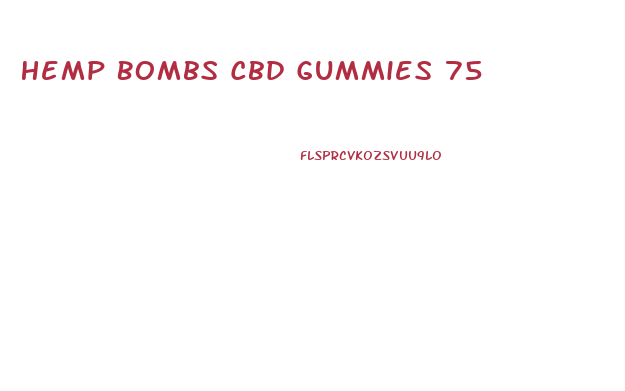 Hemp Bombs Cbd Gummies 75