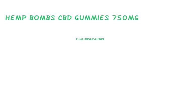 Hemp Bombs Cbd Gummies 750mg