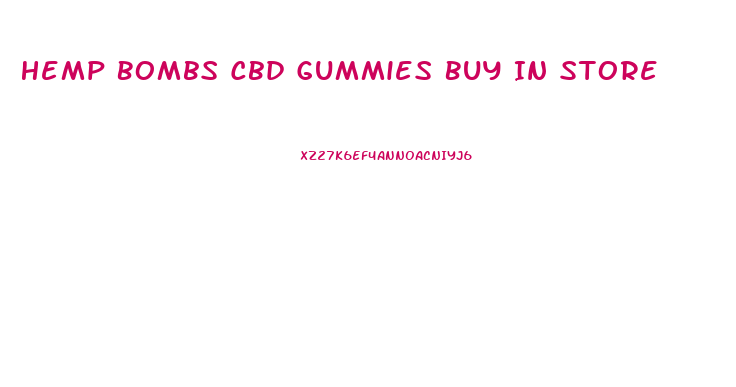 Hemp Bombs Cbd Gummies Buy In Store