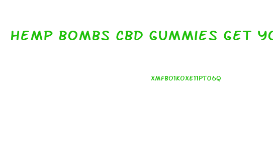 Hemp Bombs Cbd Gummies Get You High