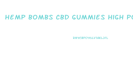 Hemp Bombs Cbd Gummies High Potency 75