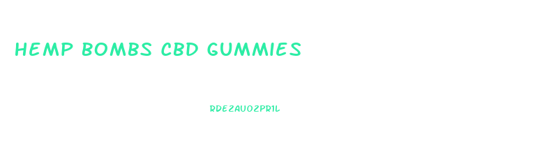 Hemp Bombs Cbd Gummies