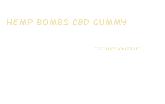 Hemp Bombs Cbd Gummy