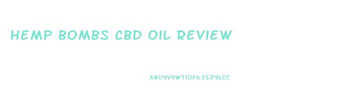 Hemp Bombs Cbd Oil Review