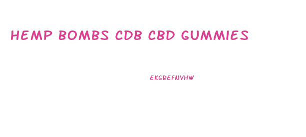 Hemp Bombs Cdb Cbd Gummies