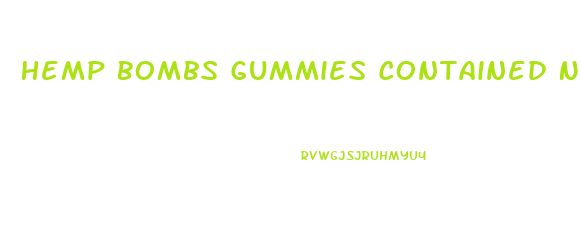 Hemp Bombs Gummies Contained No Cbd