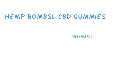 Hemp Bombsl Cbd Gummies