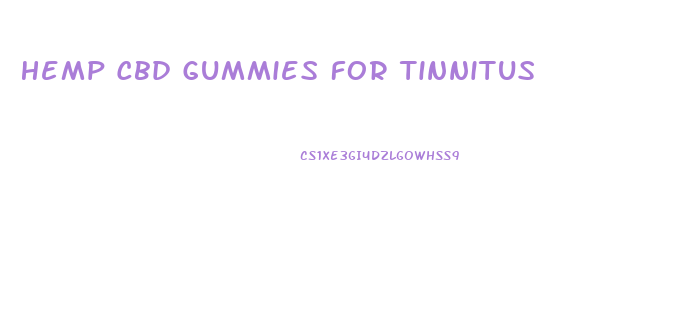 Hemp Cbd Gummies For Tinnitus