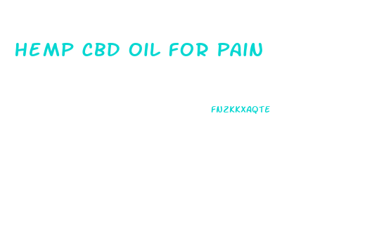 Hemp Cbd Oil For Pain