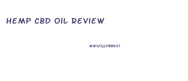 Hemp Cbd Oil Review