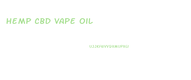 Hemp Cbd Vape Oil