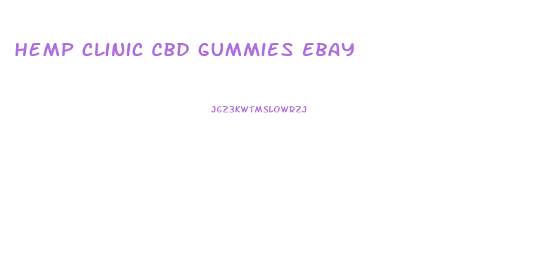 Hemp Clinic Cbd Gummies Ebay