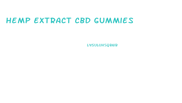 Hemp Extract Cbd Gummies