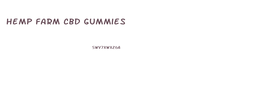 Hemp Farm Cbd Gummies