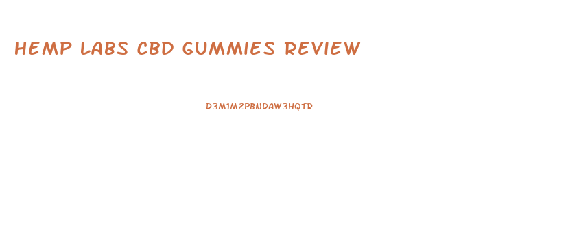 Hemp Labs Cbd Gummies Review