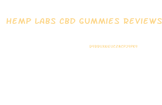 Hemp Labs Cbd Gummies Reviews