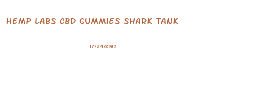 Hemp Labs Cbd Gummies Shark Tank