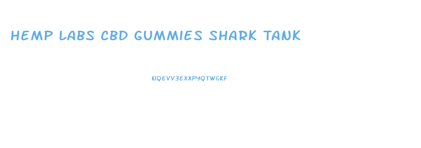 Hemp Labs Cbd Gummies Shark Tank