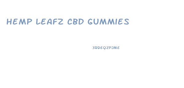 Hemp Leafz Cbd Gummies