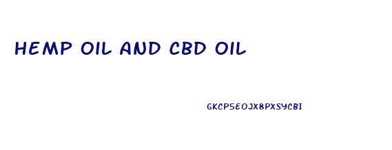 Hemp Oil And Cbd Oil