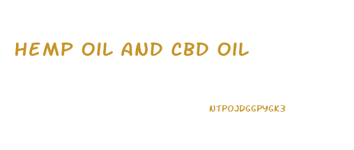 Hemp Oil And Cbd Oil