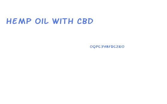 Hemp Oil With Cbd