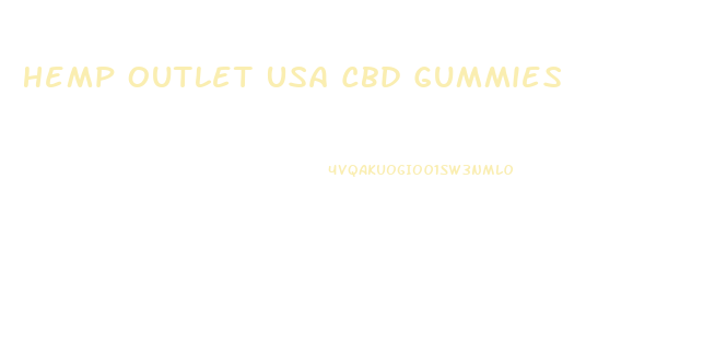 Hemp Outlet Usa Cbd Gummies