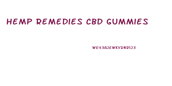 Hemp Remedies Cbd Gummies