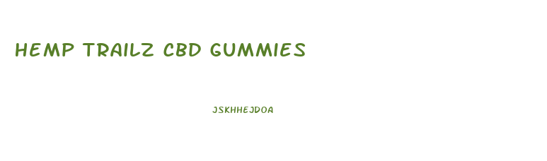 Hemp Trailz Cbd Gummies