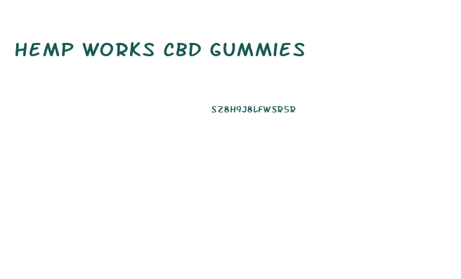 Hemp Works Cbd Gummies