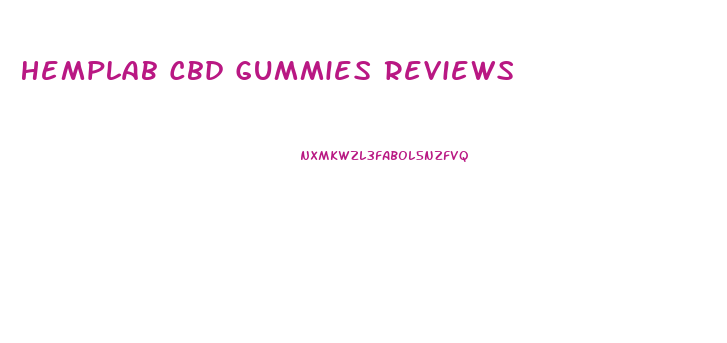 Hemplab Cbd Gummies Reviews