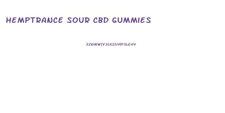 Hemptrance Sour Cbd Gummies