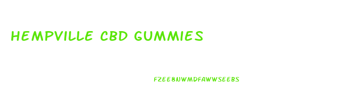 Hempville Cbd Gummies