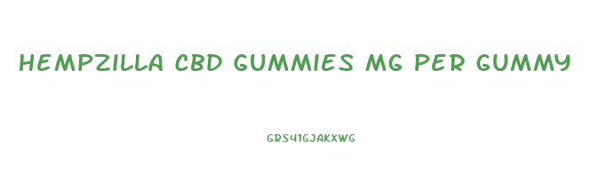 Hempzilla Cbd Gummies Mg Per Gummy