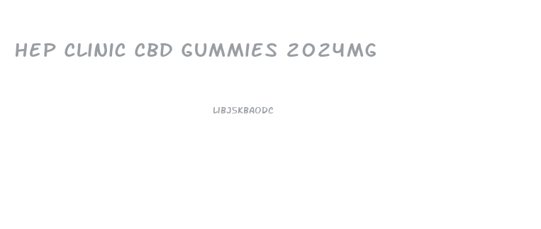 Hep Clinic Cbd Gummies 2024mg