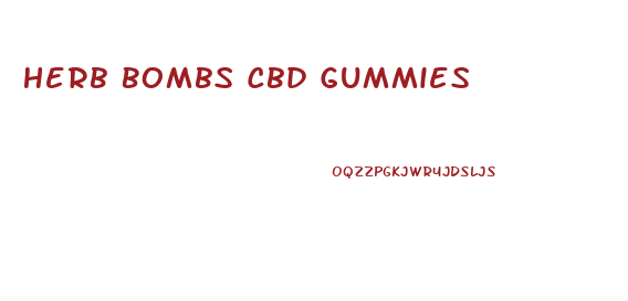 Herb Bombs Cbd Gummies