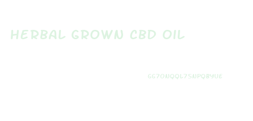 Herbal Grown Cbd Oil