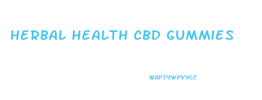 Herbal Health Cbd Gummies