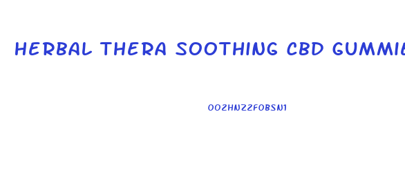 Herbal Thera Soothing Cbd Gummies