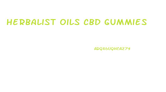 Herbalist Oils Cbd Gummies