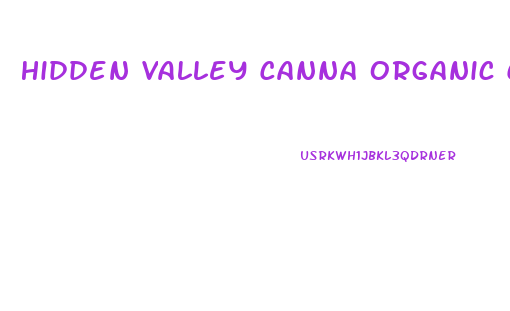 Hidden Valley Canna Organic Cbd Oil