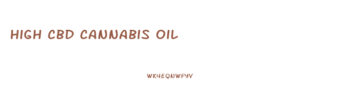 High Cbd Cannabis Oil