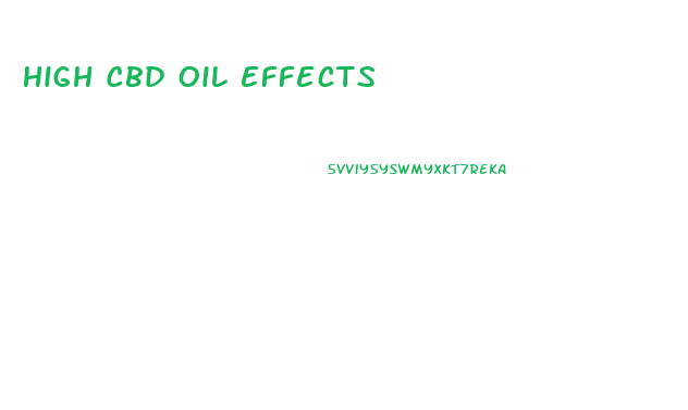 High Cbd Oil Effects