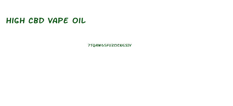 High Cbd Vape Oil