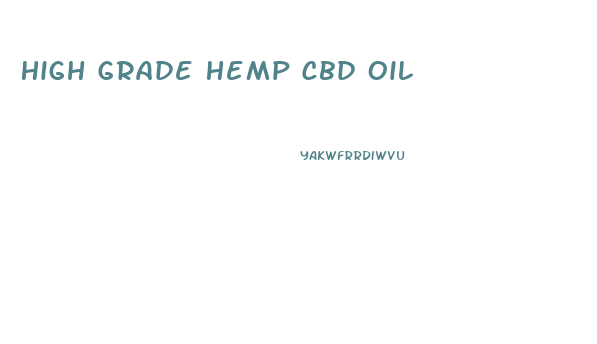 High Grade Hemp Cbd Oil