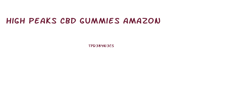 High Peaks Cbd Gummies Amazon